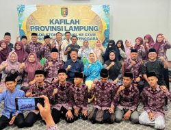 Kafilah Lampung Ikuti STQH Nasional XXVIII di Sulawesi Tenggara, Siap Tampilkan Hafiz dan Qari Terbaik
